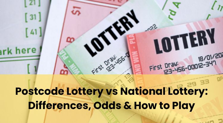 Postcode Lottery vs National Lottery: Differences, Odds & How to Play